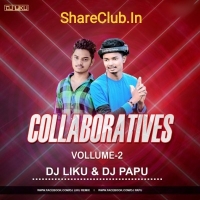 Collaboratives Vollume.2 (2019) Dj Liku Nd Dj Papu