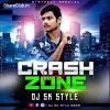 CRASH ZONE VOL.1 (2024) DJ SK STYLE BBSR