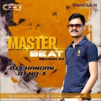 Master Beas Season 4 (2024) Dj Chandan Moroda Nd Dj No X