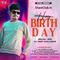 HAPPY BIRTHDAY SPECIAL 2024 - DJ SMP EXCLUSIVE