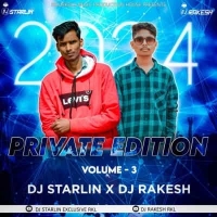 PRIVATE EDITION VOL.3 (2024) DJ STARLIN X DJ RAKESH