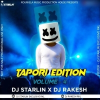 TAPORI EDITION VOL.4 (2024) DJ STARLIN X DJ RAKESH