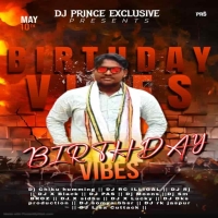 Birthday Vibes (2024) Dj Prince Exclusive Presents