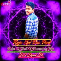 Rajo Special Edm X Troll Humming Mix (2024) Dj Dipak Bk