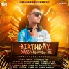 BIRTHDAY BASS VOLUME 02 (2024) DJ DHIRAJ