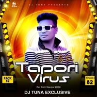 Tapori Virus Pack 85 (Bol Bom Special 2024) Dj Tuna Exclusive