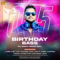 Birthday Bass Vol.05 (2024) Dj Manti Remix Dkl