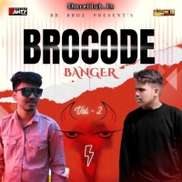 BROCODE BANGER VOL.2 (2024) DJ RAHUL X DJ BANTY