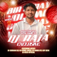 DJ RAJA ANGUL BIRTHDAY VOLUME 1