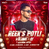 REEKS POTLI VOLUME 1 DJ REEK