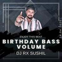 DJ RX SUSHIL BIRTHDAY SPL VOLUME 1