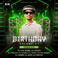 Birthday Volume 03 (2025) Dj Extra Remix Official