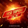 Desi Topori Vol.28 (2025) Dj Sibun Nd Dj Subham