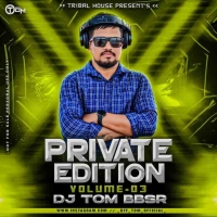 Private Edition Volume 03 (2026) Dj Tom Bbsr