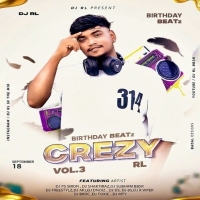 BIRTHDAY BEATz OF CREZY VOL.3 - DJ RL BBSR
