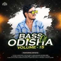 Bass Of Odisha Volume 15 - Dj Biddu Bhai