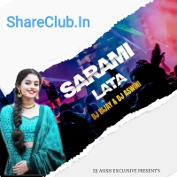 Sarami Lata (Sambalpuri Desi Tapori Mix) Dj Bijay Nd Dj Aswini.mp3