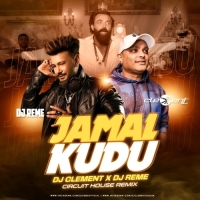 Jamal Kudu (Circuit House Mix) Clement Dsouza X DJ Reme.mp3