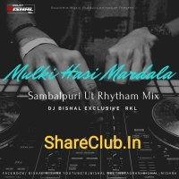 Mulki Hasi Mardala (Ut Rhytham Mix) Dj Bishal Exclusive.mp3