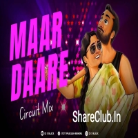 Maar Daare (Cg Private Circuit Mix) Dj X Black.mp3