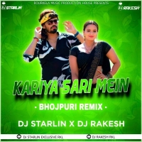 KARIYA SARI MEIN (BHOJPURI MIX) DJ STARLIN X DJ RAKESH RKL.mp3