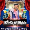 Trance Anthems  Vol 1  Dj BT Brothers