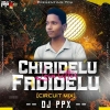 CHIRI DELU FADI (SBP CIRCUIT MIX) DJ PPX OFFICIAL