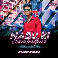 NABU KI KAHA SAMBALPUR (ODIA VIBRATION DANCE MIX) DJ SAMBIT BHADRAK.mp3