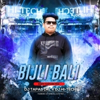 BIJLI BALI (EDM TAPORI MIX) DJ TAPAS DKL X DJ HI TECH.mp3