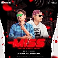 I Miss You Re Sweet Heart (Edm X Cg Tapori) Dj Nigam And Dj Rahul.mp3