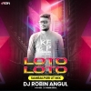 Loto Loto (Samblapuri Ut Mix) Dj Robin Angul