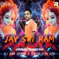 Jay Shree Ram Ram Setu (Kumbali Trance Mix) Dj Ram X Dj Rajesh Kdp.mp3