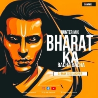 BHARAT KA BACHA BACHA (HUNTER REMIX) DJ LUCIFER X DJ MAK.mp3