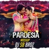 Pardesia Raja (Sambalpuri Mashup) DJ SB BroZ