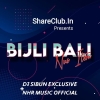 Bijli Bali Nua Item (New Yr Spl) Dj Sibun Exclusive And Nhr Music Official