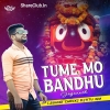 TUME MO BANDHU JAGANNATHA (SOUND CHECK) DJ TITU GM