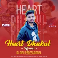 DHAKUL DHAKUL HEART (REMIX) DJ DIPU PROFESSIONAL.mp3