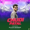 CHUDI PAYAL (NGP TAPORI DANCE MIX) DJ A KAY BHADRAK