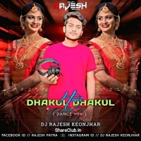 DHAKUL DHAKUL HEART (ODIA DANCE MIX) DJ RAJESH KEONJHAR.mp3