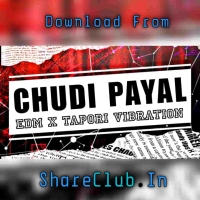 Chudi Payal (Edm X Vibration Tapori) Dj Rockstar X Dj Lipun Markona.mp3