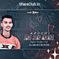 Ama Sahi Madha Asuchi (Bhasani Spl Tapori Vibration Mix) Dj Mukesh Ksn.mp3