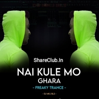 Nai Kule Mo Ghara (Odia Freaky Trance Mix) Dj Mkj Bls.mp3