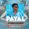 CHUDI PAYAL (VIBRATION DANCE MIX) DJ GOURA KEONJHAR