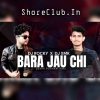 BARA JAU CHI (CIRCUIT MIX) DJ ROCKY X DJ XMK