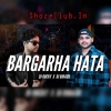 BARGARHA HATA (HYBRID MIX) DJ ROCKY X DJ BIKASH