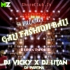 PUCHUKI GALI FASHION BALI (EDM X TAPORI) DJ JB PROFESSIONAL X DJ LITAN X DJ VICKY X DJ PRATHA