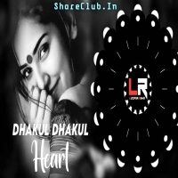 Dhakul Dhakul Heart (Edm X Trance) Dj Lucifer X Dj Nr.mp3