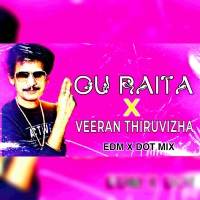 OU RAITA X VEERAN THIRUVIZHA (NEW EDM X CG DOT STYLE ) DJ LIPUN MARKONA.mp3