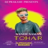 Nanhe Saman Tohar (Holi Tapori Dnc Mix) Dj Prakash Bokaro