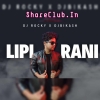 LIPI RANI (TAPORI EDM MIX) DJ ROCKY X DJ BIKASH